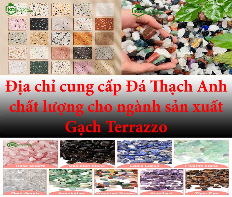 Địa chỉ cung cấp Đá Thạch Anh chất lượng cho ngành sản xuất Gạch Terrazzo