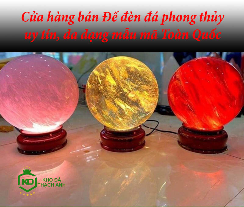Cửa hàng bán Đế đèn đá phong thủy uy tín, đa dạng mẫu mã Toàn Quốc